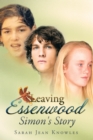 Image for Leaving Essenwood: Simon&#39;s story