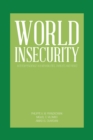 Image for World Insecurity: Interdependence Vulnerabilities, Threats and Risks