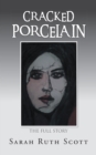 Image for Cracked porcelain: the full story