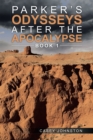 Image for Parker&#39;S Odysseys After the Apocalypse: Book 1
