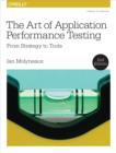 Image for Art of Application Performance Testing: From Strategy to Tools