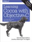 Image for Learning Cocoa with Objective-C  : developing for the Mac and iOS app stores