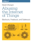 Image for Abusing the Internet of Things