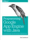 Image for Programming Google App Engine with Java: build &amp; run scalable Java applications on Google&#39;s infrastructure