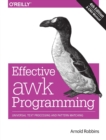 Image for Effective AWK programming  : universal text processing and pattern matching