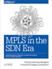 Image for Mpls in the Sdn Era: Interoperable Scenarios to Make Networks Scale to New Services