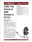 Image for LINQ: The Future of Data Access in C# 3.0: The Future of Data Access in C# 3.0