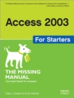 Image for Access 2003 for starters: the missing manual : exactly what you need to get started