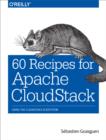 Image for 60 recipes for Apache CloudStack