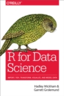 Image for R for data science: import, tidy, transform, visualize, and model data
