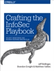 Image for Crafting the InfoSec playbook: security monitoring and incident response master plan