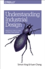 Image for Understanding industrial design: principles for UX and interaction design