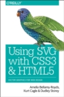 Image for Using SVG with CSS3 and HTML5  : vector graphics for web design