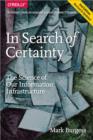 Image for In search of certainty  : the search of our information infrastructure