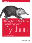 Image for Thoughtful machine learning with Python: a test-driven approach