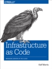 Image for Infrastructure As Code: Managing Servers in the Cloud