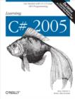 Image for Learning C# 2005: Get Started with C# 2.0 and .NET Programming