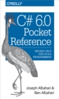 Image for C# 6.0 Pocket Reference: Instant Help for C# 6.0 Programmers