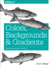 Image for Colors, backgrounds, and gradients: adding individuality with CSS