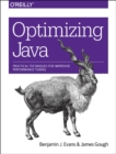 Image for Optimizing Java  : practical techniques for improved performance tuning