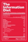 Image for The information diet: a case for conscious consumption