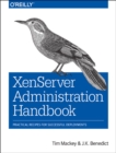 Image for Xenserver administration handbook  : practical recipes for successful deployments