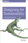 Image for Designing for sustainability: a guide to building greener digital products and services