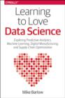 Image for Learning to Love Data Science