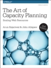 Image for The Art of Capacity Planning 2e