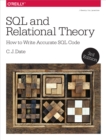 Image for SQL and relational theory: how to write accurate code