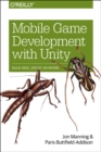 Image for Mobile game development with unity  : build once, deploy anywhere