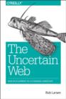 Image for The uncertain Web