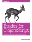 Image for Etudes for Clojurescript