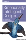 Image for Emotionally Intelligent Design: Rethinking How We Create Products