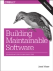 Image for Building maintainable software  : ten guidelines for future-proof code