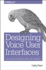 Image for Designing Voice User Interfaces