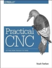 Image for Practical CNC : Getting from Thought to Thing