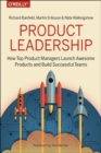 Image for Product leadership  : how top product managers create and launch successful products