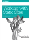 Image for Working with static sites: bringing the power of simple to modern websites