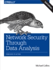Image for Network security through data analysis: from data to action