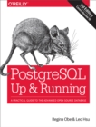 Image for PostgreSQL: up and running : a practical guide to the advanced open source database