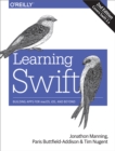 Image for Learning Swift 3: building apps for OS x and iOS