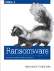 Image for Ransomware: Defending Against Digital Extortion