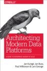 Image for Architecting Modern Data Platforms: A Guide to Enterprise Hadoop at Scale