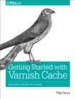 Image for Getting started with Varnish Cache: accelerate your web applications