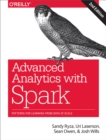 Image for Advanced analytics with SPARK: patterns for learning from data at scale