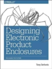 Image for Desiging Electronics Product Enclosures : Packaging the Future