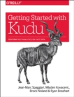 Image for Getting started with Kudu  : perform fast analytics on fast data
