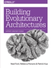 Image for Building evolutionary architectures  : support constant change