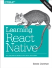 Image for Learning React Native: building native mobile apps with JavaScript